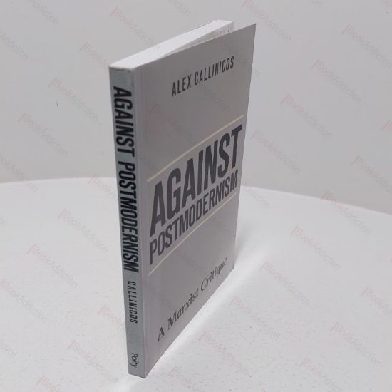 Picture of Against Postmodernism: A Marxist Critique
