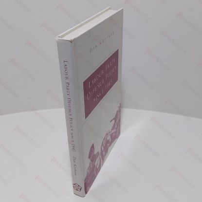 Picture of Labour Party Defence Policy Since 1945