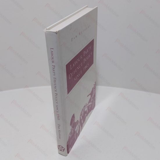 Picture of Labour Party Defence Policy Since 1945