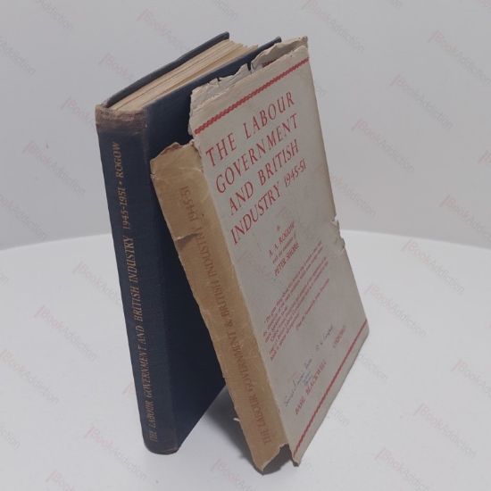 Picture of The Labour Government and British Industr, 1945-1951