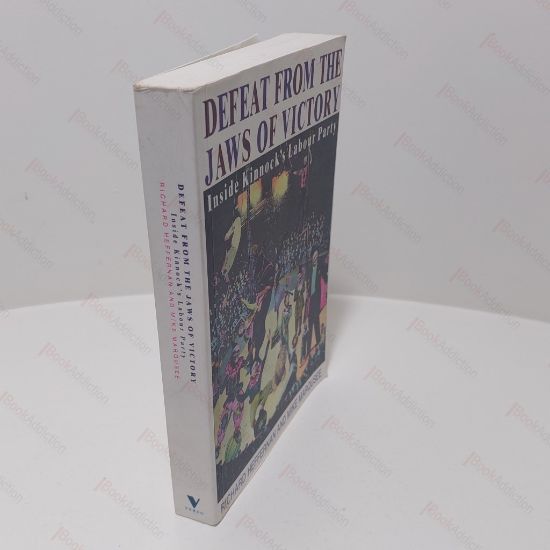 Picture of Defeat from the Jaws of Victory : Inside Kinnock's Labour Party