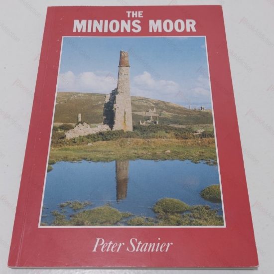 Picture of The Minions Moor : A Guide to South East Bodmin Moor, Cornwall