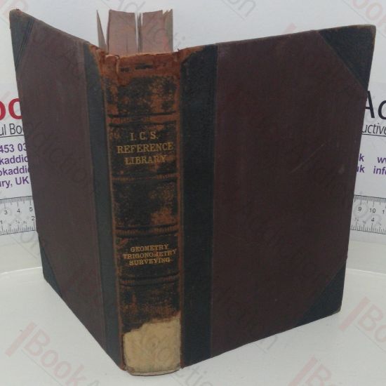 Picture of I C S Reference Library - Geometry, Plane Trigonometry, Chain Surveying, Compass Surveying, Transit Surveying