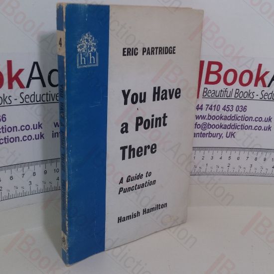 Picture of You Have a Point There: A Guide to Punctuation