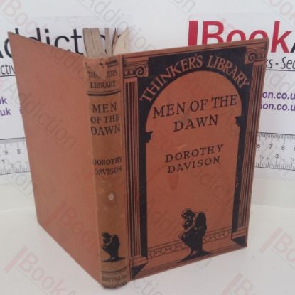 Picture of Men of the Dawn: The Story of Man's Evolution to the End of the Old Stone Age (The Thinker's Library No. 45)