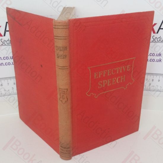 Picture of Effective Speech including Public Speaking, Mental Training and the Development of Personality: A Complete Course (Lesson Eleven)