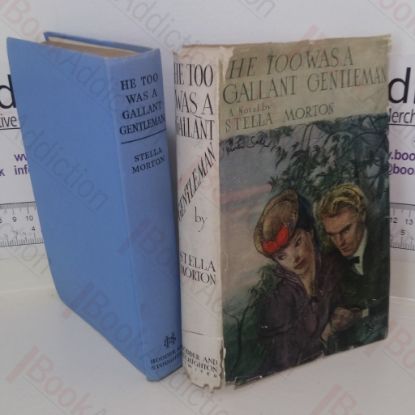 Picture of He Too was a Gallant Gentleman