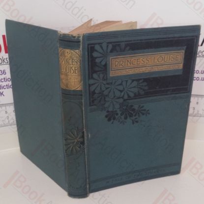 Picture of Princess Louise: A Tale of the Stuarts