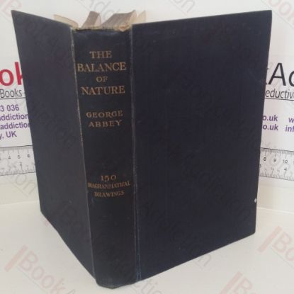 Picture of The Balance of Nature and Modern Conditions of Cultivation: A Practical Manual of Animal Foes and Friends for the Country Gentleman, the Farmer, the Forester, the Gardener, and the Sportsman