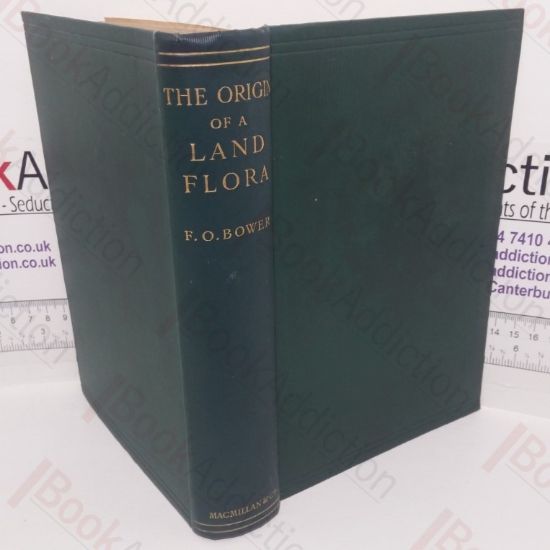 Picture of The Origin of a Land Flora: A Theory Based Upon the Facts of Alternation