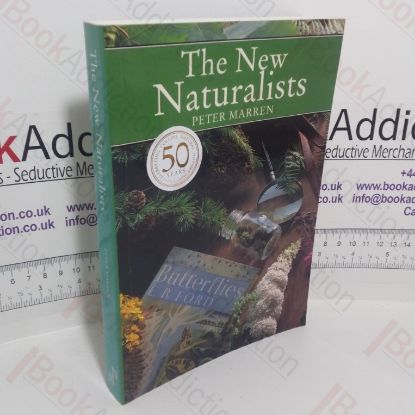Picture of The New Naturalists: Half a Century of British Natural History