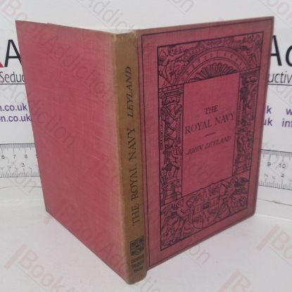 Picture of The Royal Navy: Its Influence in English History and in the Growth of Empire