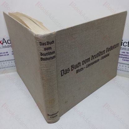 Picture of Das Buch vom Deutschen Volkstum: Wesen - Lebensraum - Schicksal [The Book of German National Identity:  Essence - Living Space - Destiny.