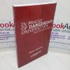 Picture of In Praise of Dangerous Universities and Other Essays (Signed and Inscribed)