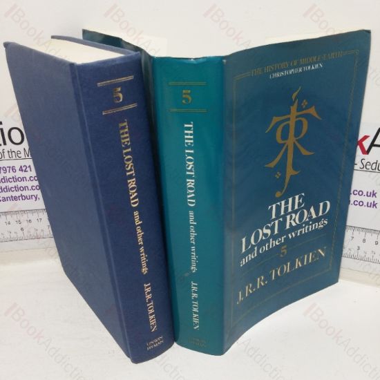 Picture of The Lost Road and Other Writings: Language and Legend before the Lord of the Rings (The Hitsory of Middle-Earth, Volume V)