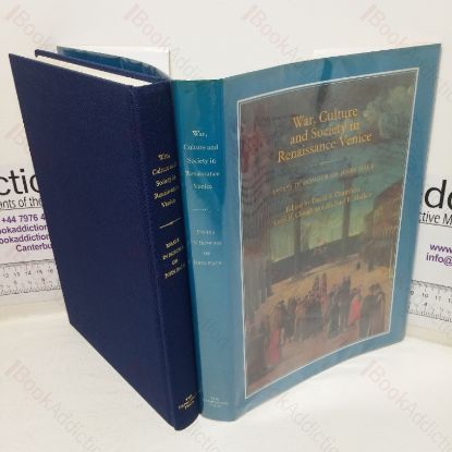 Picture of War, Culture and Society in Renaissance Venice: Essays in Honour of John Hale
