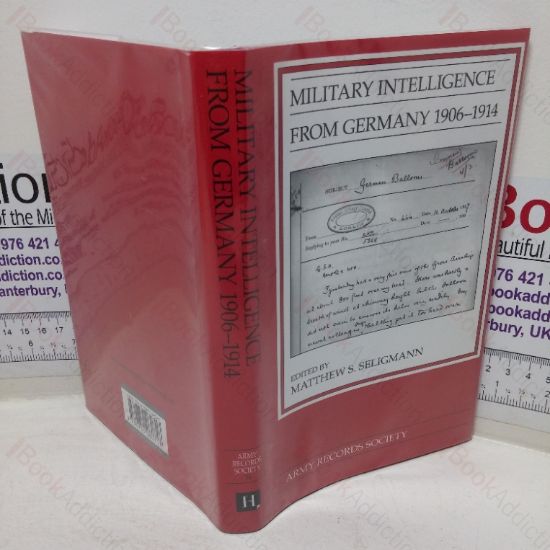 Picture of Military Intelligence from Germany, 1906-1914 (Army Records Society)