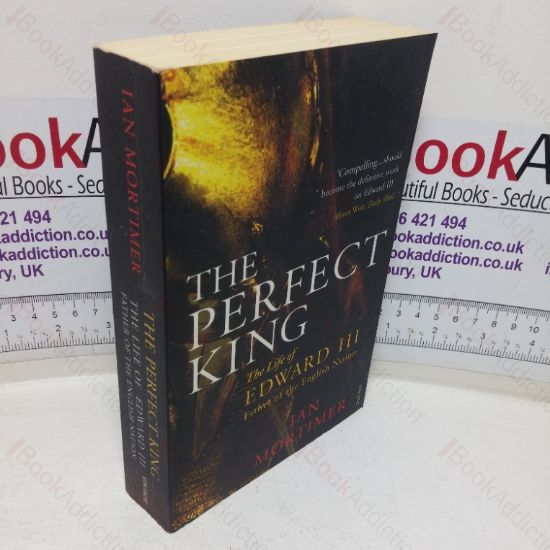 Picture of The Perfect King: The Life of Edward III - Father of the Nation