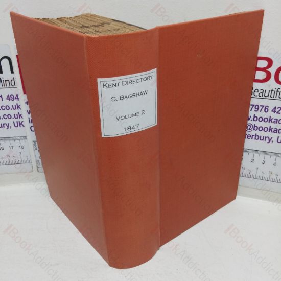 Picture of History, Gazetteer and Directory of the County of Kent, Volume II (1847)