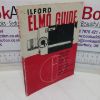 Picture of Ilford Elmo Guide: How to Use te Ilford Elmo Pocketauto, Zoom 8-CZ, Zoom Auto-Eye 8-SS and Zoom Autp-Eye 8-EE Cine Cameras