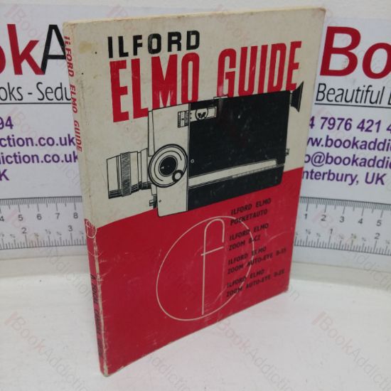 Picture of Ilford Elmo Guide: How to Use te Ilford Elmo Pocketauto, Zoom 8-CZ, Zoom Auto-Eye 8-SS and Zoom Autp-Eye 8-EE Cine Cameras