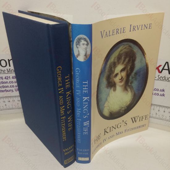 Picture of The King's Wife: George IV and Mrs Fitzherbert