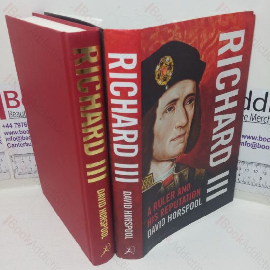 Picture of Richard III: A Ruler and His Reputation