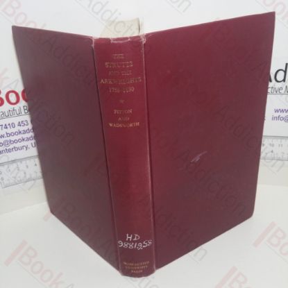 Picture of The Strutts and the Arkwrights, 1758-1830: A Study of the Early Factory System