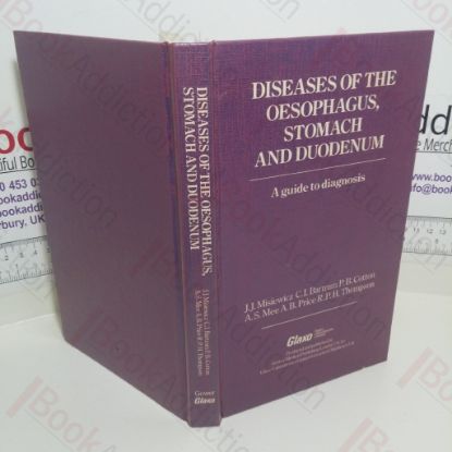Picture of Diseases of the Oesophagus, Stomach and Duodenum: A Guide to Diagnosis