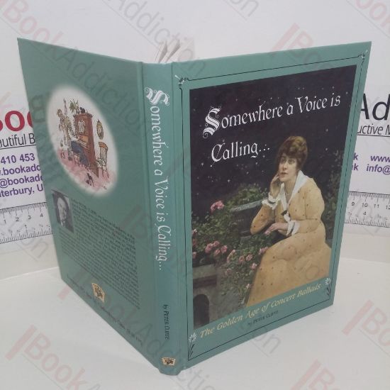 Picture of Somewhere a Voice is Calling: The Golden Age of Concert Ballads
