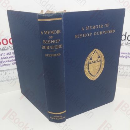 Picture of A Memoir of Richard Durnford, D D: Sometime Bishop of Chichester, with Selections from His Correspondence