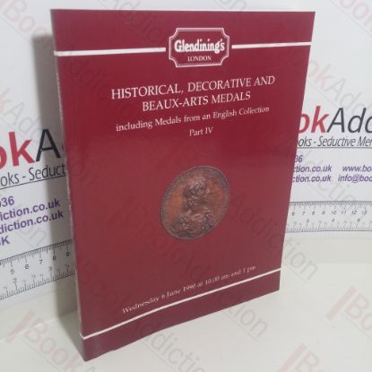 Picture of Historical, Decorative and Beaux-Arts Medals Including Medals from an English Collection, Part IV (Glendining's Auction, London, 6 June, 1990)