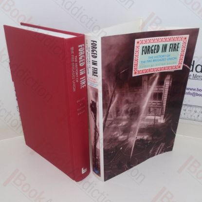 Picture of Forged in Fire: History of the Fire Brigades Union