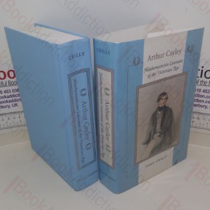 Picture of Arthur Cayley: Mathematician Laureate of the Victorian Age