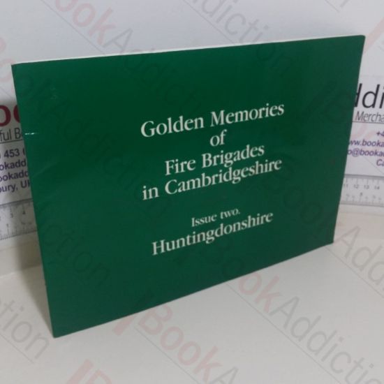 Picture of Golden Memories of Fire Brigades in Cambridgeshire: Huntingdonshire (Issue Two)