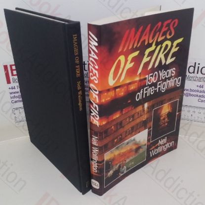 Picture of Images of Fire: 150 Years of Fire-Fighting
