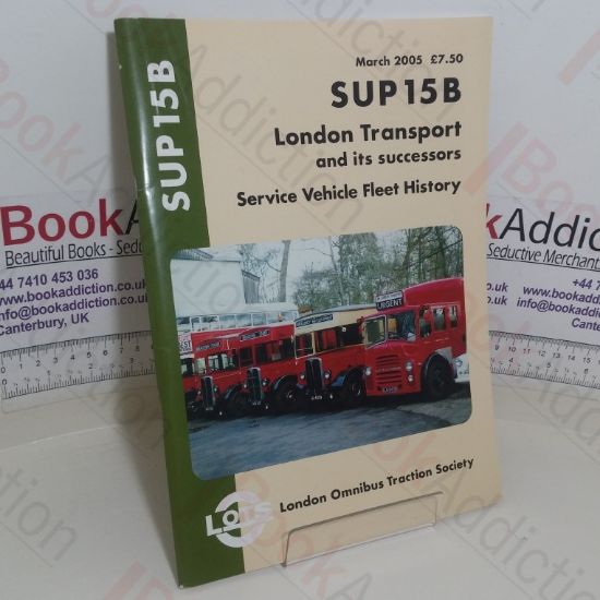 Picture of SUP 15B London Transport and its Successors: Service Vehicle Fleet History
