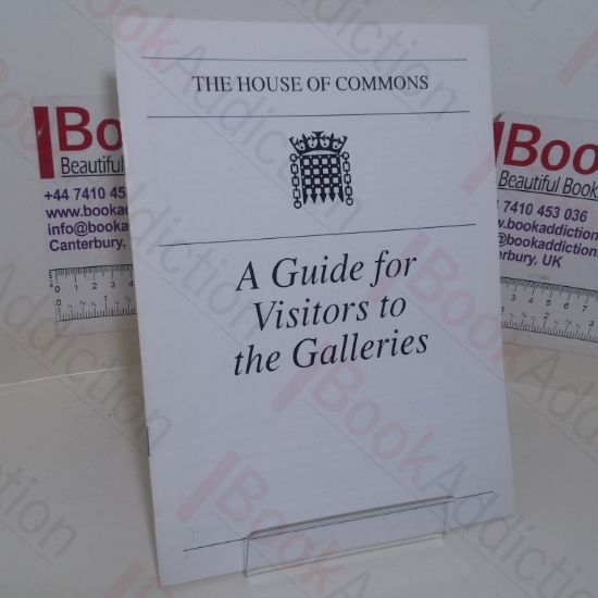 Picture of The House of Commons: A Guide for Visitors to the Galleries