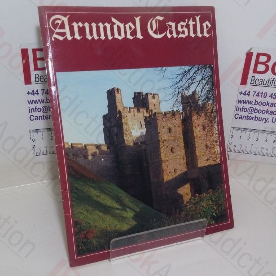 Picture of Arundel Castle: Ancestral Seat of the Dukes of Norfolk