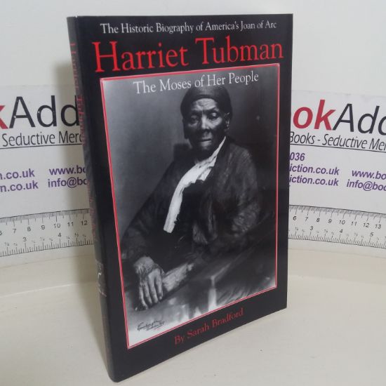 Picture of Harriet Tubman: The Moses of Her People (The Historic Biography of America's Joan of Arc)