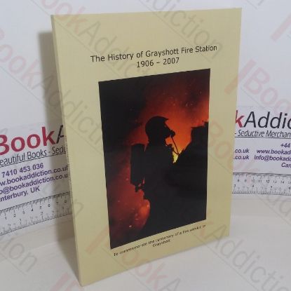 Picture of The History of Grayshott Fire Station, 1906-2007