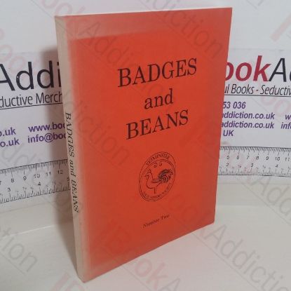 Picture of Badges and Beans: Number Two: The Annals of the Poor Yetminster Hundred - Dorset in the Eighteenth and Nineteenth Centuries (Double Signed))