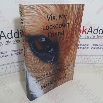 Picture of Vix, My Lockdown Friend: The True Story of How a Fox Helped a Grieving Widow Face the Future