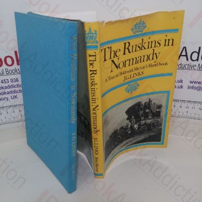 Picture of The Ruskins in Normandy: A Tour in 1848 with Murray's Handbook