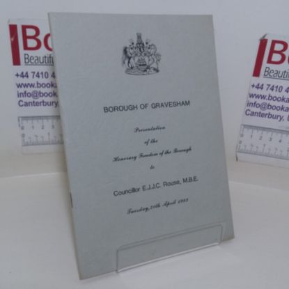 Picture of Borough of Gravesham Presentation of the Honorary Freedom of the Borough to Councillor E J J C Rouse, Tuesday 20th April, 1982