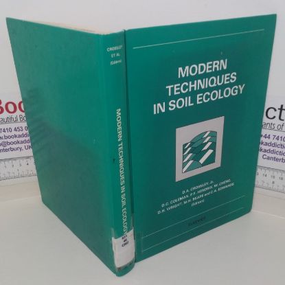 Picture of Modern Techniques in Soil Technology (Proceedings of the International Workshop on Modern Techniques in Soil Ecology Relevant to Organic Matter Breakdown, Nutrient Cycling and Soilk Biogolical Processes, University of Georgia, 11-15 September, 1989)
