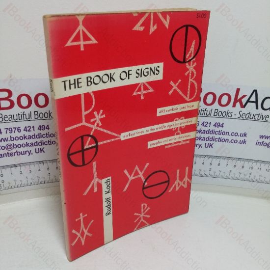 Picture of The Book of Signs, which contains All Manner of Symbols Used from the Earliest Times to the Middle Ages by Primitive Peoples and Early Christians