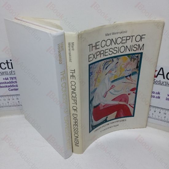 Picture of The Concept of Expressionism: Origin and Metamorphoses
