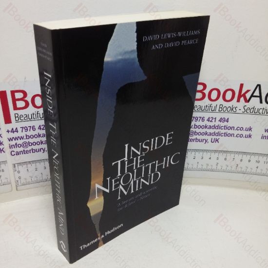 Picture of Inside the Neolithic Mind: Consciousness Cosmos and the Realm of the Gods