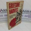 Picture of Gruesome Harvest: The Costly Attempt to Exterminate the People of Germany